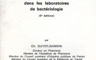 Les risques infectieux dans les laboratoires de bactériologie.	Institut national de recherche et de sécurité, 1975.