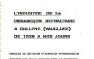 CELLIER (E) L'industrie de la céramique réfractaire à Bollène de 1829 à nos jours, Mémoire de maîtrise d'histoire contemporaine, Université d'Avignon, 1994-1995	Avignon, 1994-1995.