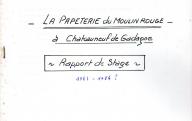 La papeterie du Moulin rouge à Chateauneuf-de-Gadagne, rapport de stage.	1984.