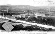 Château et usine d'Aiguille. Vedène.