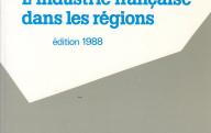 L'industrie française dans les régions.	La documentation française, 1988.