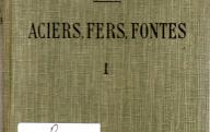 Aciers, fers, fontes.	Paris, 1918.
