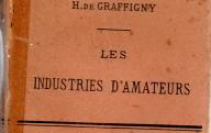 Les industries d'amateurs.	Paris, 1907.