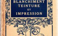 Blanchiment, teinture et impression.	Paris, Armand Colin, 1936.
