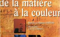 Une entreprise culturelle en Provence, de la matière à la couleur. Edisud, 2001.