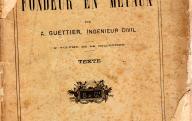 Le fondeur en métaux.	Paris, Bernard et Cie, 1890.