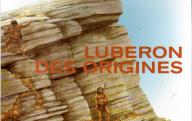 Luberon des origines (Notices d'archélogie vauclusienne n° 4).	Avignon, 1997.