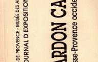 Le chardon cardère en Basse-Provence occidentale, journal d'exposition, mars 1992.	Saint-Rémy-de-Provence, 1992.