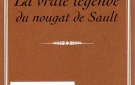La vraie légende du nougat de Sault.	Aubanel, 1995.