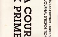 La course aux primeurs, journal d'exposition 1997.	Salon-de-Provence, 1997.