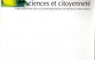 Sciences et citoyenneté, forum régional de la culture scientifique, 13 février 2004.	2004.
