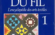 Autour du fil, l'encyclopédie des arts textiles, n°1.	Collection Bonniers (s. d.).