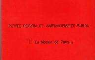 Petite région et aménagement rural, la notion de pays.	CID-ACEAR, Paris, 1979.