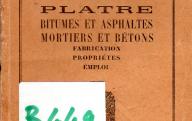 Chaux, ciments, plâtre, bitumes et asphaltes, mortiers et bétons	Paris, 1931.