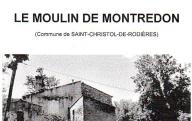 PARIS-BOUSQUET M.)	Le moulin de Montredon, commne de Saint-Christol-de-Rodières. (Tiré à part de l'ouvrage Moulin à eau...Moulins de Tave, 1995).	1995.