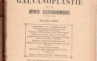 BROCHET (A.)	Manuel pratique de galvanoplastie.	Paris, librairie J.-B. Baillère et fils, 1927.