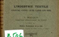 BEAUQUIS (A.)	Guide pratique de la réglementation du travail dans les établissements de l'industrie textile : chanvre, coton, jute, laine, soie.	Grenoble, grands établissements de l'imprimerie générale, 1912.