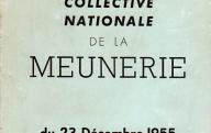 Convention collective nationale de la meunerie, 1955	. Paris, 1955.