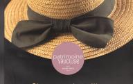 Conseil général Vaucluse	Chapeaux de paille, images de l'élégance féminine.	Conseil général de Vaucluse