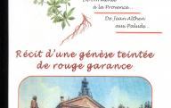 FOURNET Vanessa	Althen des Paluds, récit d'une génèse teintée de rouge garance	2015