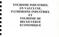 GREGOIRE Coralie, Tourisme industriel en Vaucluse, patrimoine industriel et tourisme de découverte économique.DESS Gestion et valorisation du patrimoine industriel, Université de Bourgogne, 2001-2002.