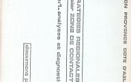 Région Provence-Cote d'Azur. Stratégies régionales, dossier Zone de contact, tome 1 : analyse et diagnostics	Aout 1974.	Don Locci Jean-Pierre 2019