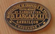 Etiquette publicitaire sous verre de la manufacture de chapeaux de paille D. Largajolli à Cavaillon.